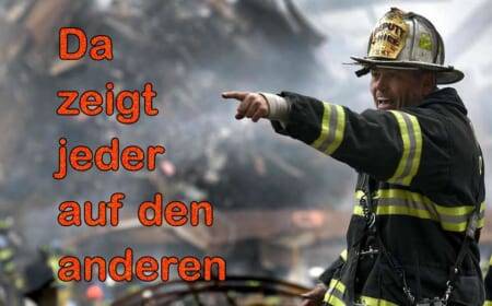 Und fröhlich löschen die Brandstifter