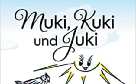 Das schöne Kinderbuch: Muki, Kuki und Juki – (Dieses Buch kann ein Leben retten)